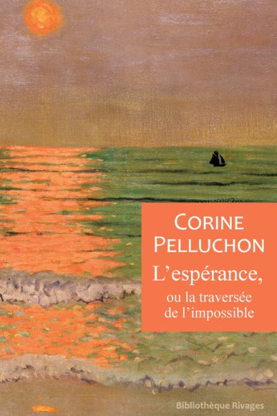 L'ESPÉRANCE, OU LA TRAVERSÉE DE L'IMPOSSIBLE