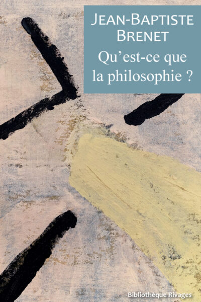 QU'EST-CE QUE LA PHILOSOPHIE?