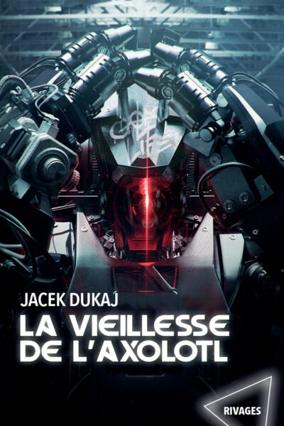 LA VIEILLESSE DE L'AXOLOTL