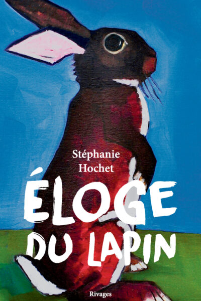 ELOGE DU LAPIN