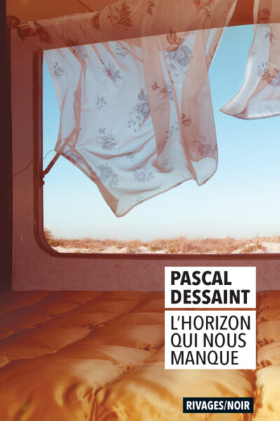 L'HORIZON QUI NOUS MANQUE