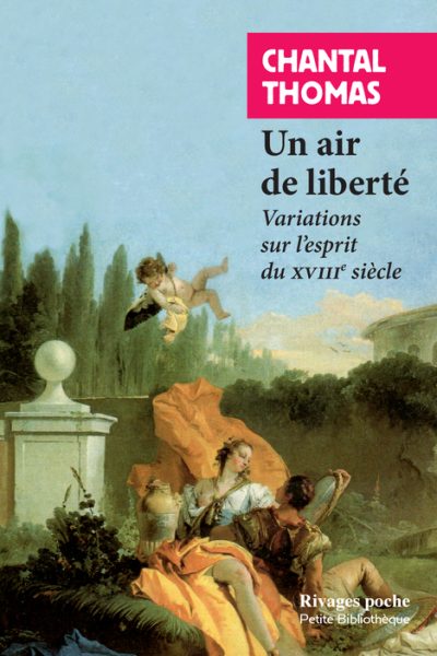 UN AIR DE LIBERTE - VARIATIONS SUR L'ESPRIT DU XVIIIE SIECLE