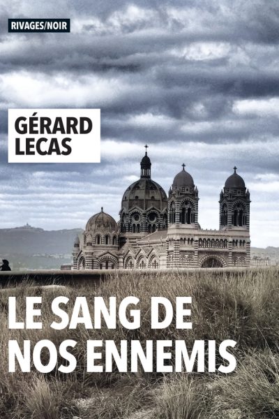 LE SANG DE NOS ENNEMIS