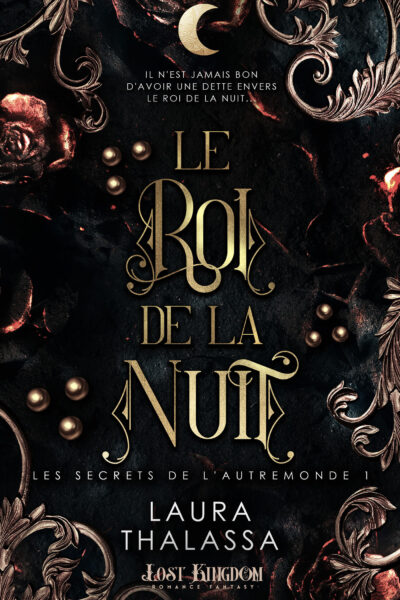 LES SECRETS DE L'AUTREMONDE T01 LE ROI DE LA NUIT