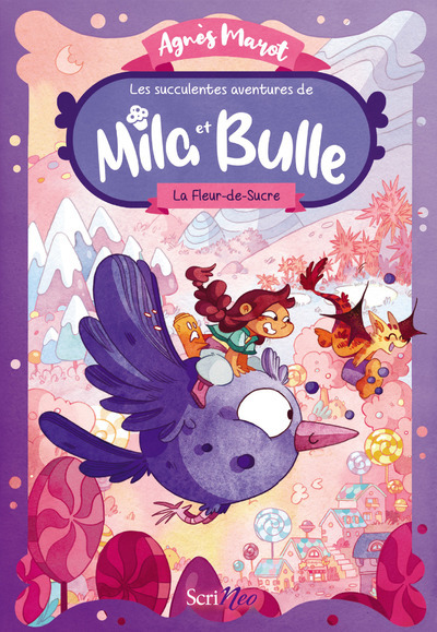 LES SUCCULENTES AVENTURES DE MILA ET BULLE - TOME 1 LA FLEUR-DE-SUCRE