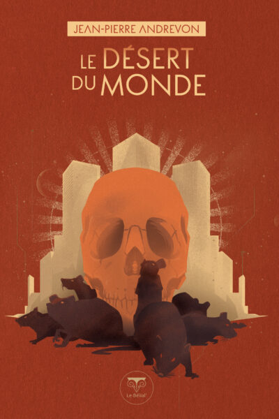 LE DESERT DU MONDE