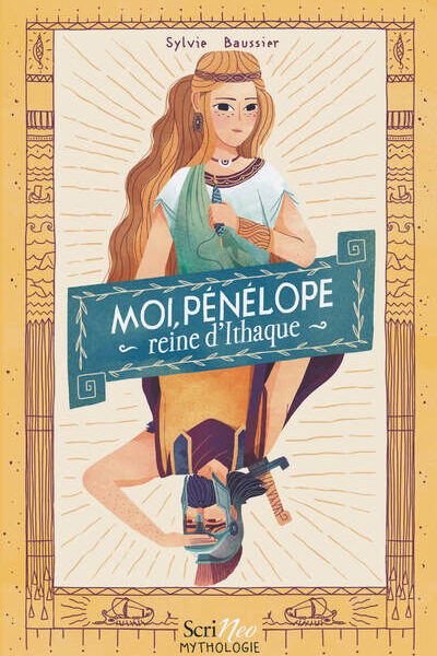 MOI, PENELOPE, REINE D'ITHAQUE