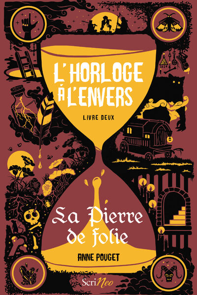 L'HORLOGE A L'ENVERS - LIVRE 2 LA PIERRE DE FOLIE