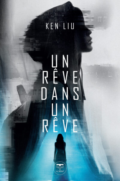 UN RÊVE DANS LE RÊVE