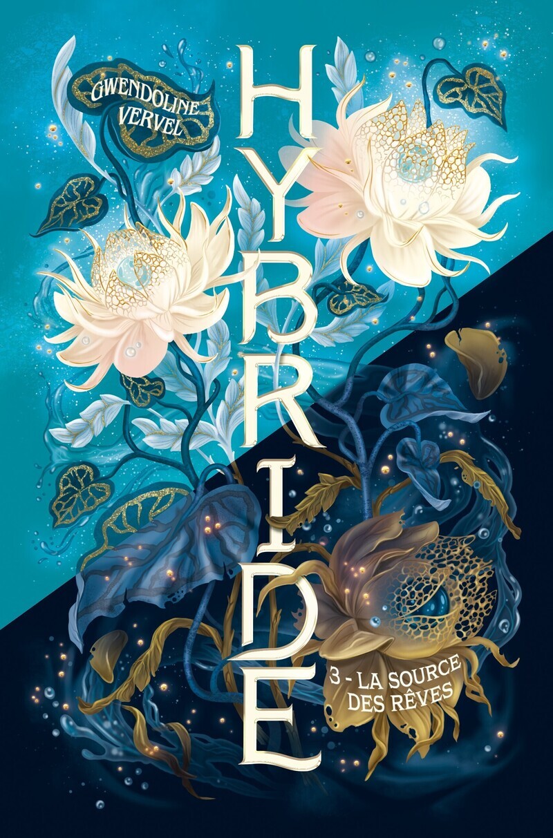 HYBRIDE - LA SOURCE DES RÊVES - TOME 3