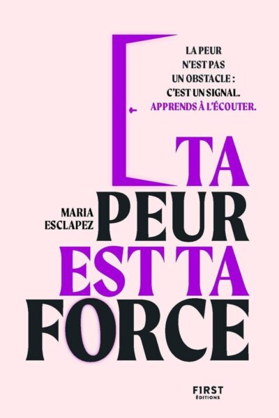 TA PEUR EST TA FORCE
