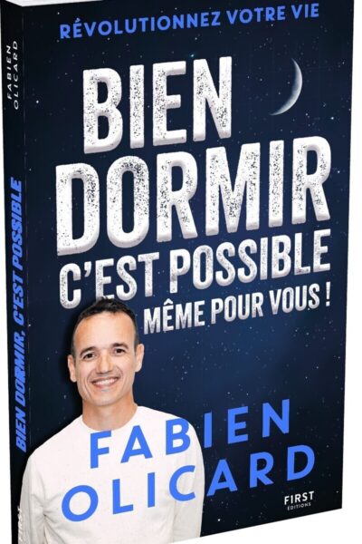 BIEN DORMIR, C'EST POSSIBLE, MÊME POUR VOUS !