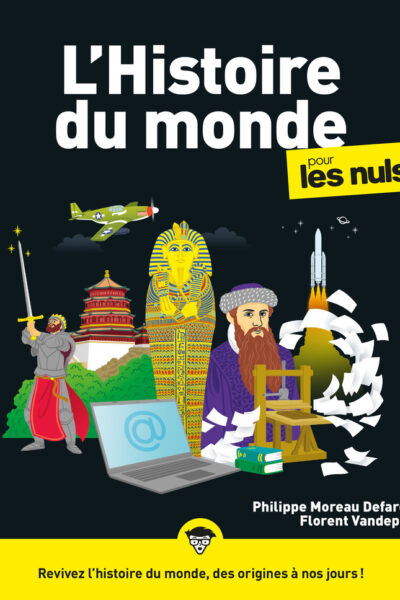 L'HISTOIRE DU MONDE POUR LES NULS, 4E ED.
