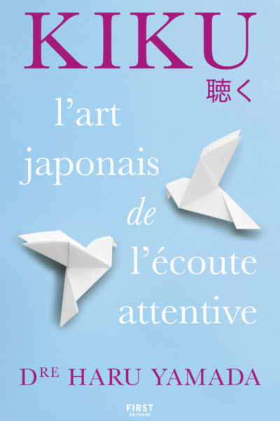 KIKU : L'ART DE L'ECOUTE ATTENTIVE