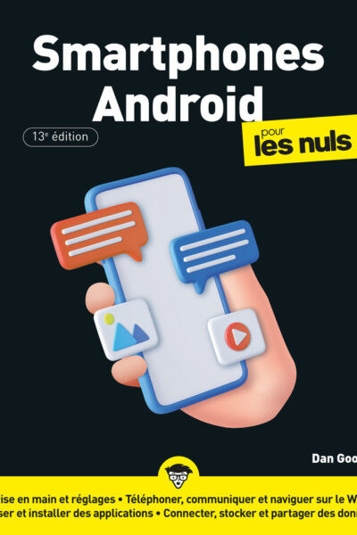 SMARTPHONES ANDROID POUR LES NULS - 13E EDITION