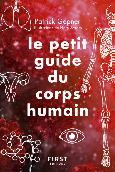 LE PETIT GUIDE DU CORPS HUMAIN