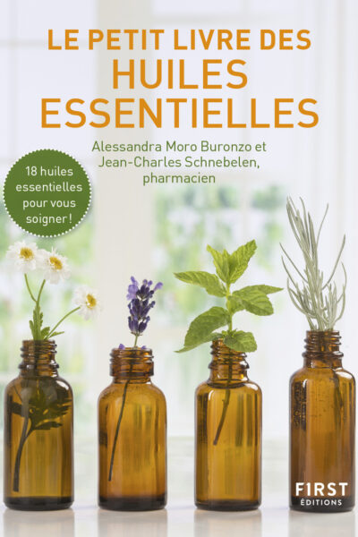 LE PETIT LIVRE DES HUILES ESSENTIELLES, 2E ED.