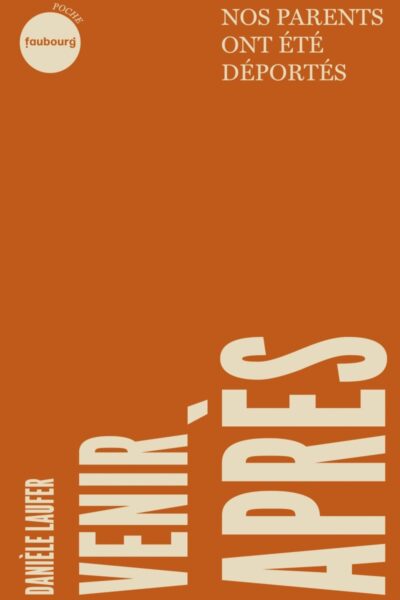 VENIR APRES - NOS PARENTS ONT ETE DEPORTES