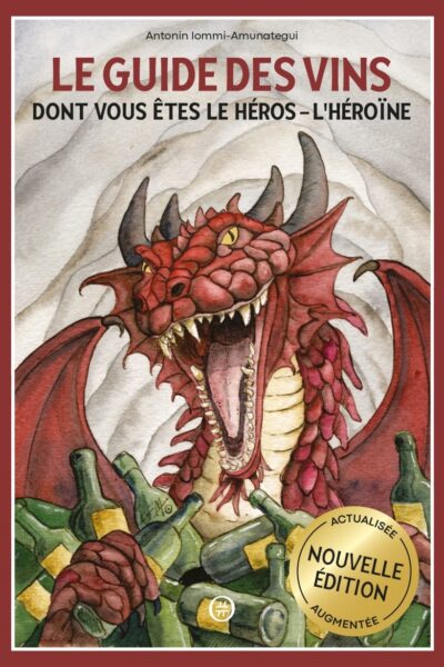 LE GUIDE DES VINS DONT VOUS ÊTES LE HEROS - L'HEROINE