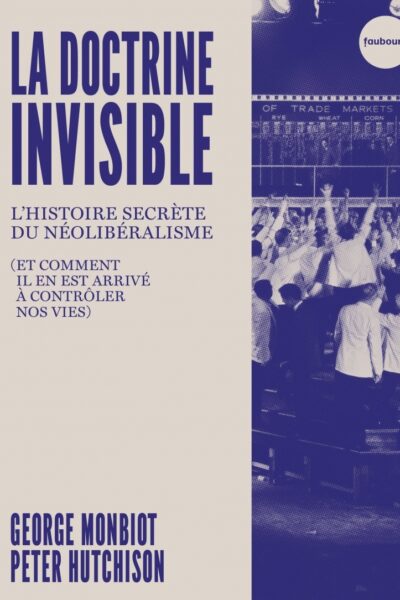 L'HISTOIRE SECRETE DU NEOLIBERALISME