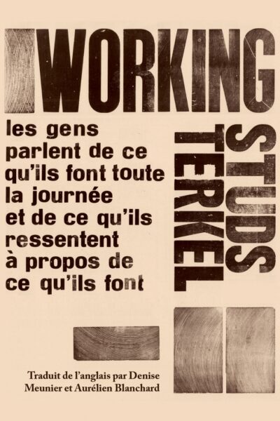 WORKING - HISTOIRES ORALES DU TRAVAIL AUX ÉTATS-UNIS