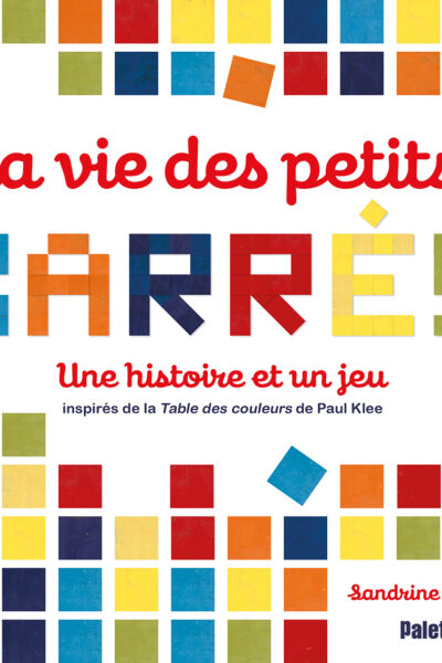LA VIE DES PETITS CARRES