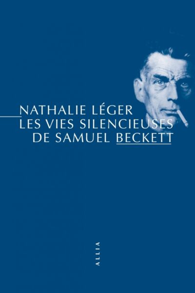 LES VIES SILENCIEUSES DE SAMUEL BECKETT