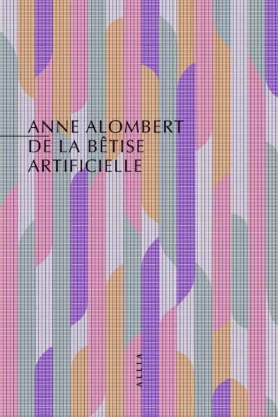 DE LA BÊTISE ARTIFICIELLE