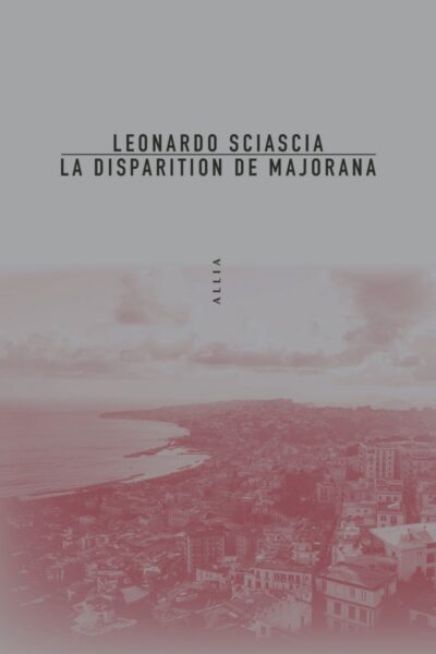 LA DISPARITION DE MAJORANA