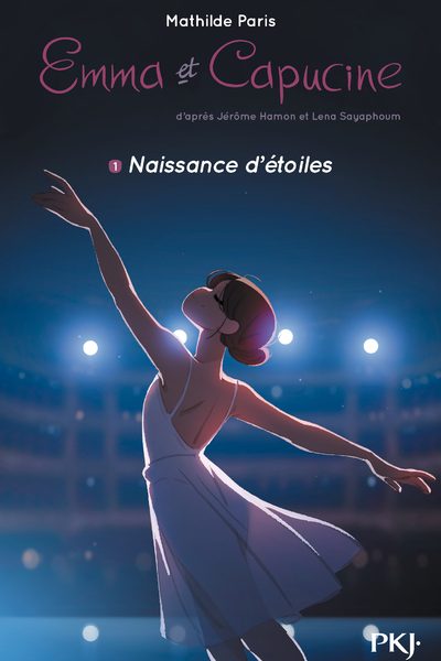 EMMA ET CAPUCINE - TOME 1 NAISSANCE D'ETOILES - VOL01