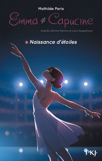 EMMA ET CAPUCINE - TOME 1 NAISSANCE D'ETOILES - VOL01