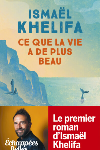 CE QUE LA VIE A DE PLUS BEAU