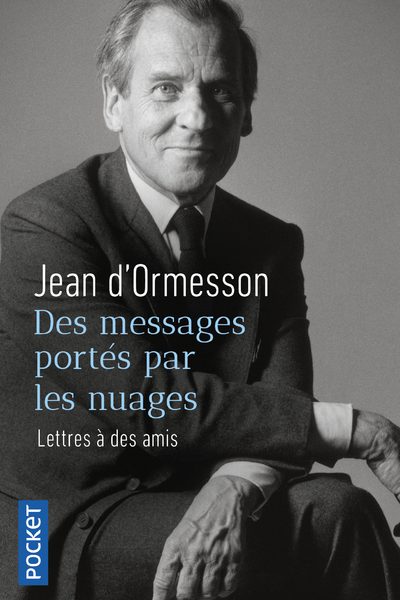 DES MESSAGES PORTES PAR LES NUAGES LETTRES A DES AMIS