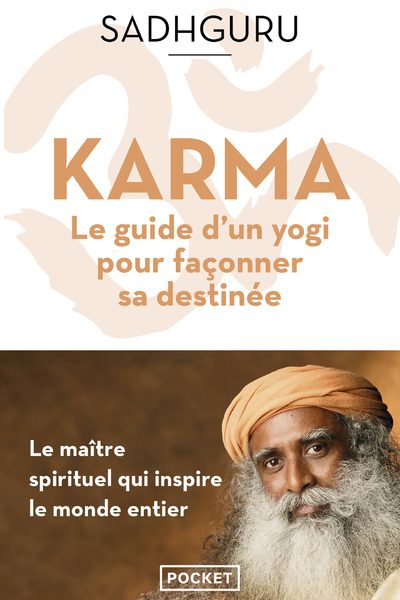 KARMA - LE GUIDE D'UN YOGI POUR FACONNER SA DESTINEE