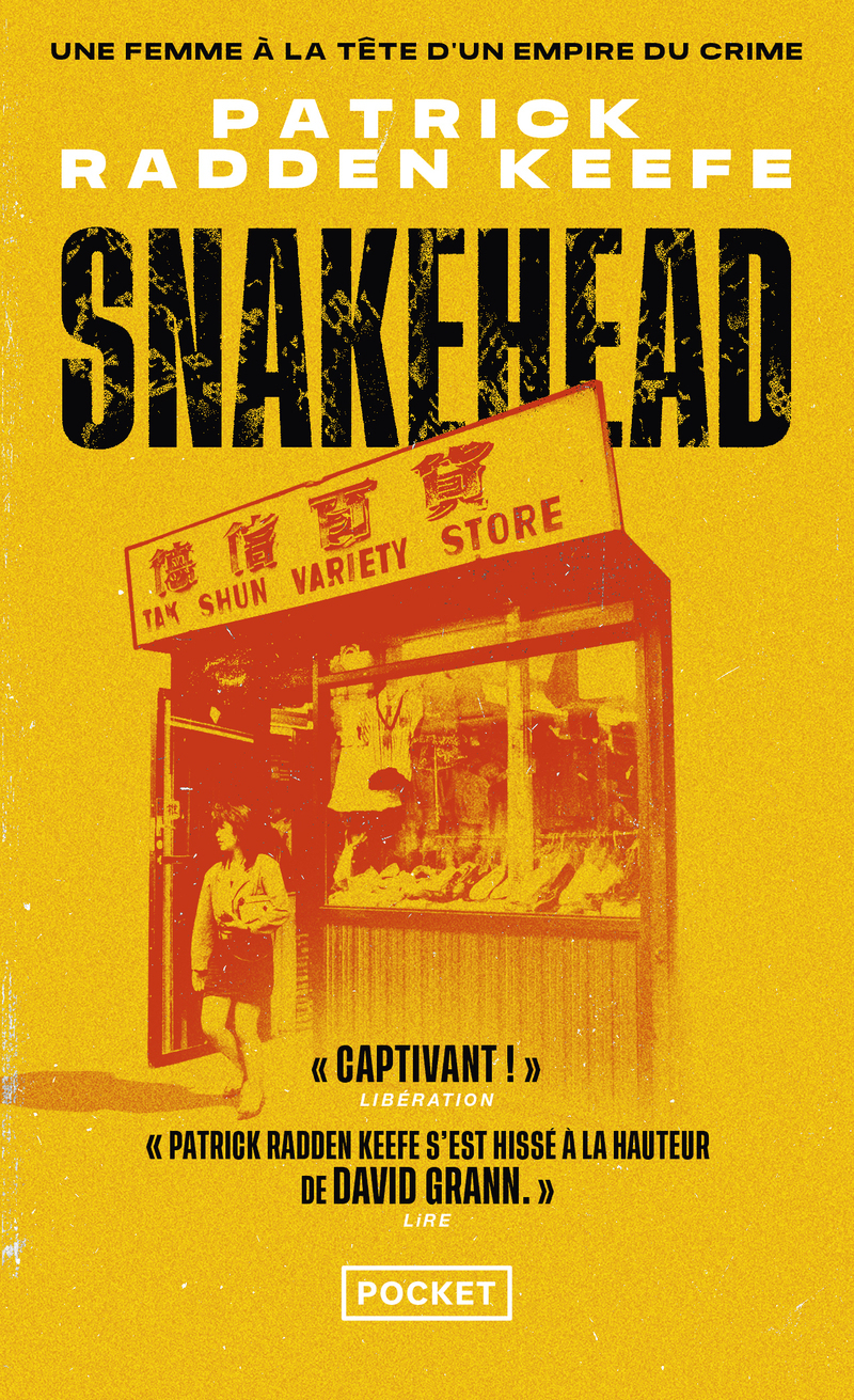 SNAKEHEAD - UNE FEMME A LA TÊTE D'UN EMPIRE DU CRIME