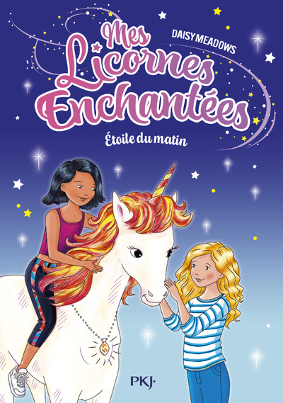 MES LICORNES ENCHANTEES T01 ETOILE DU MATIN