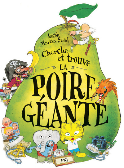 CHERCHE ET TROUVE - LA POIRE GEANTE