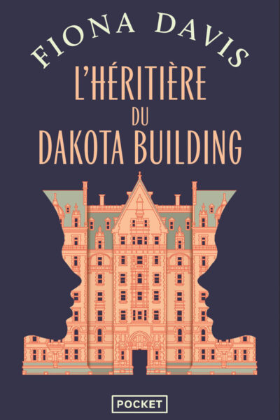 L'HERITIERE DU DAKOTA BUILDING