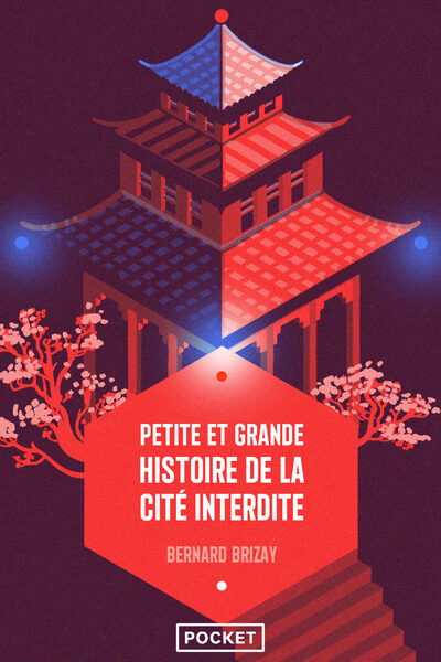 PETITE ET GRANDE HISTOIRE DE LA CITE INTERDITE