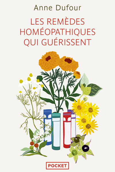 LES REMEDES HOMEOPATHIQUES QUI GUERISSENT ARNICA, BELLADONNA, CALENDULA, CHAMOMILLA, IPECA, SULFUR