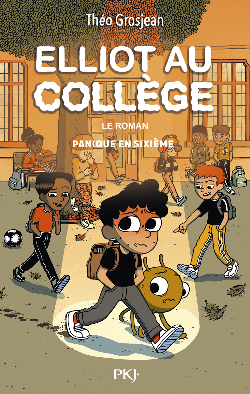 ELLIOT AU COLLEGE T01 PANIQUE EN SIXIEME