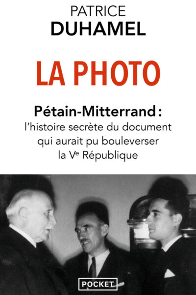 LA PHOTO : PETAIN-MITTERRAND - L'HISTOIRE SECRETE DU DOCUMENT QUI AURAIT PU BOULEVERSER LA VE REPUBL