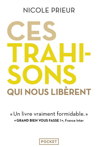 CES TRAHISONS QUI NOUS LIBERENT