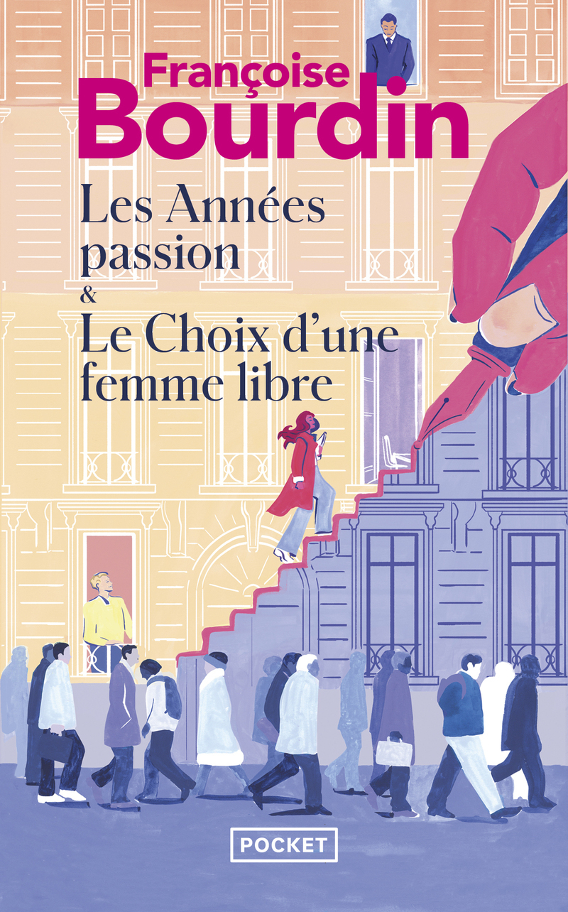 LES ANNEES PASSION, SUIVI DE LE CHOIX D'UNE FEMME LIBRE