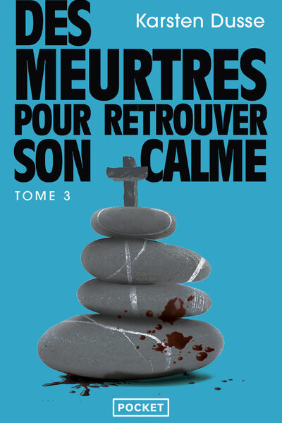 LES MEURTRES ZEN T03 DES MEURTRES POUR RETROUVER SON CALME