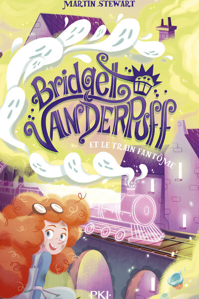 BRIDGET VANDERPUFF - TOME 2 LE TRAIN FANTOME