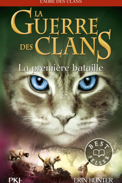 LA GUERRE DES CLANS CYCLE V L'AUBE DES CLANS T03 LA PREMIERE BATAILLE