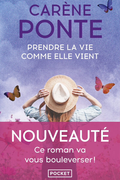 PRENDRE LA VIE COMME ELLE VIENT