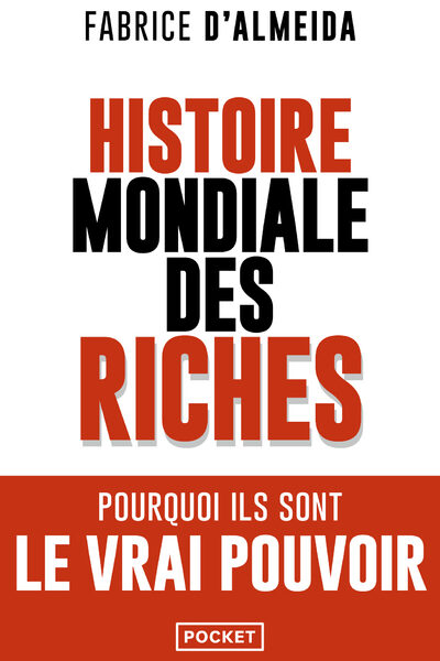 HISTOIRE MONDIALE DES RICHES