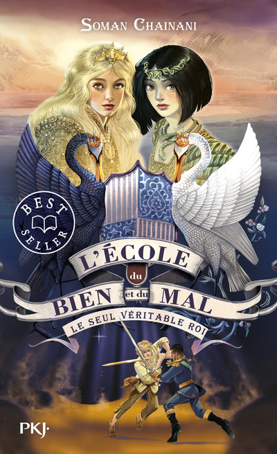 L'ECOLE DU BIEN ET DU MAL T06 LE SEUL VERITABLE ROI